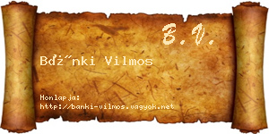 Bánki Vilmos névjegykártya